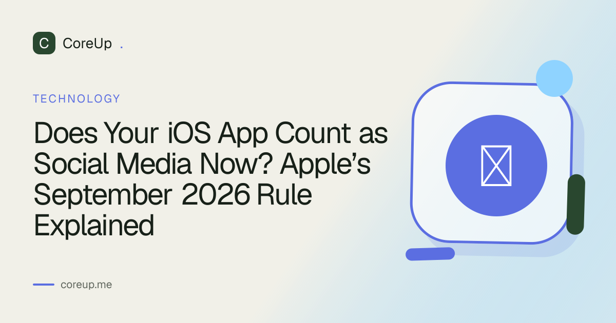 Does Your iOS App Count as Social Media Now? Apple’s September 2026 Rule Explained