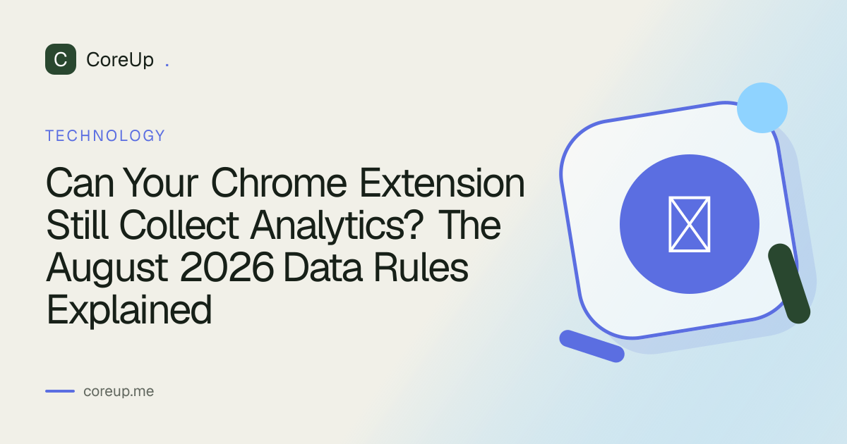 Can Your Chrome Extension Still Collect Analytics? The August 2026 Data Rules Explained