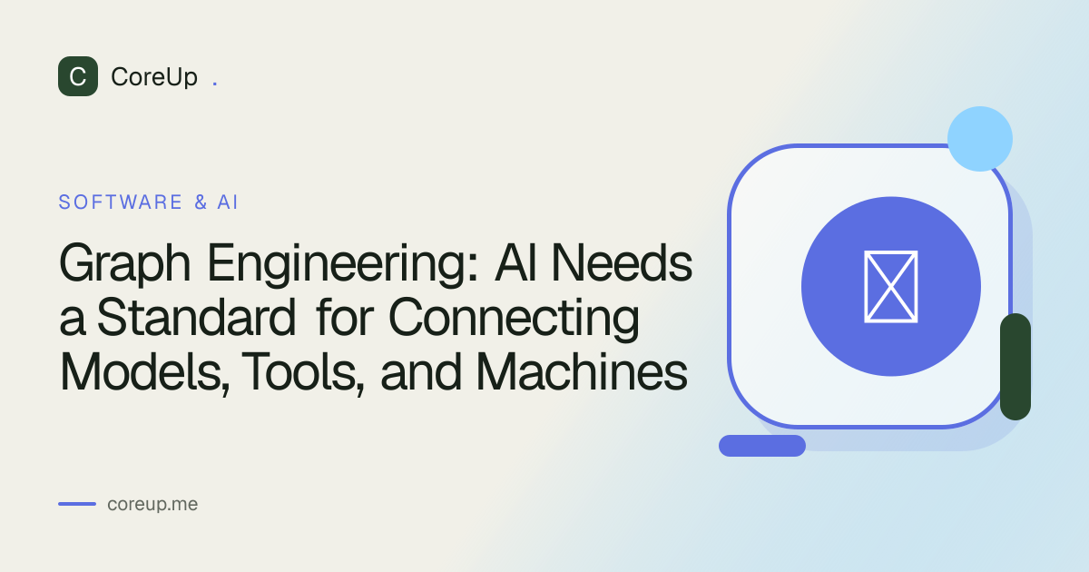 Graph Engineering: AI Needs a Standard for Connecting Models, Tools, and Machines