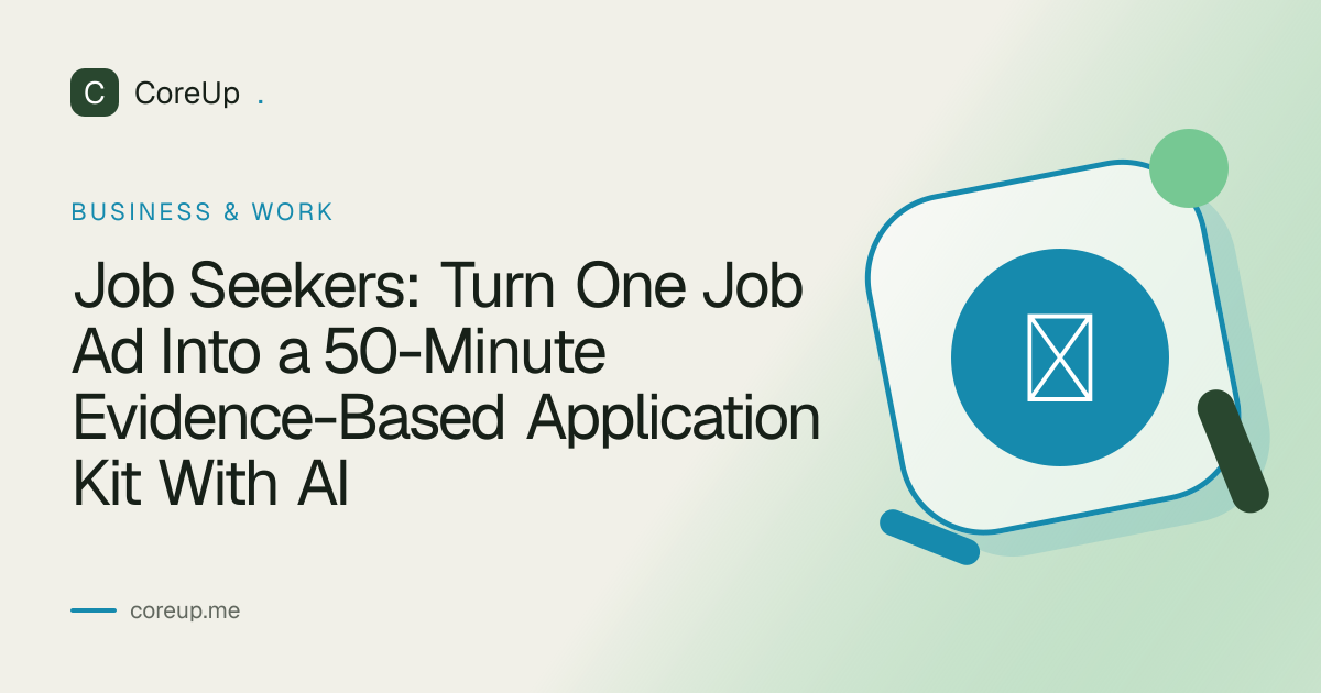 Job Seekers: Turn One Job Ad Into a 50-Minute Evidence-Based Application Kit With AI